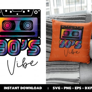 90&#39;s Vibe Svg, Retro 90&#39;s Svg, Cassette Retro Svg, Music 90&#39;s Lover Cutting Files, Cricut Design, Sublimation, Png, Jpg, Dxf, Eps, Vector