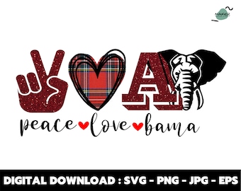 Peace Love Bama SVG, Alabama SVG Cutting File, DIY Cricut