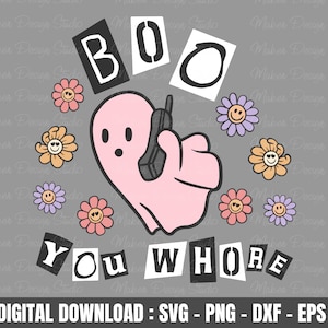 Boo You Whore svg, retro pink ghost con telefono svg, Queen Girl svg, Girl Squad svg, Funny Shirt Design, Cut File per Cricut, File digitali