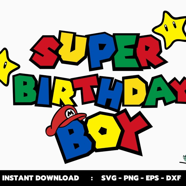 Super Birthday Boy Svg, Super Boy Svg, Cut Files For Silhouette, Files for Cricut, Vector, Png, Eps, Dxf