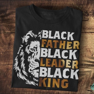 Black Father Black Leader Black King Svg, Father&#39;s Day Svg, Dad Svg, King Svg, Cutting Files For Cricut, Digital Files Download