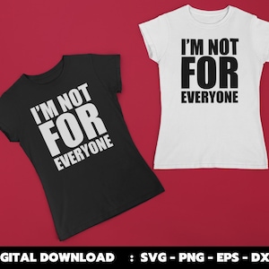 Non sono per tutti quelli che dicono svg, file di taglio, design cricut, sublimazione, png, jpg, Dxf, Eps, vettoriale