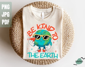 Png sublimato retrò per la Giornata della Terra, Sii gentile con la Terra, Sii gentile con il nostro pianeta, Design divertente della maglietta per la Giornata della Terra, File digitali