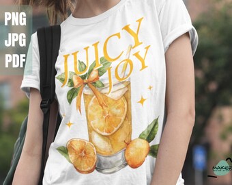 Juicy Joy Orange Sublimation Png, Magliette con citazioni positive, Detto motivazionale, File digitali per sublimazione, Design per magliette Png