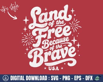 May include: A red background with white text that reads "Land of the Free Because of the Brave" with "USA" below. The words are in a retro style with star and firework graphics. The words "retro style" are in the upper left corner.