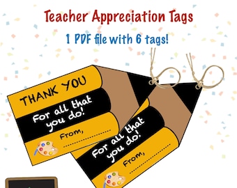 Teacher Appreciation Gift Tags | PRINTABLE Favor Tags | Back to School | First Day of School | Any Grade | DIGITAL | Favor Tags | DIY Print