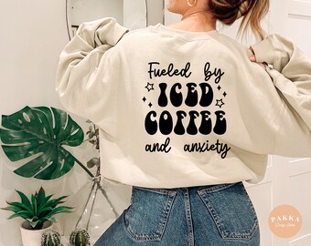 Fueled by iced coffee and anxiety png svg,Funny coffee shirt,Coffee mug quote,Coffee saying svg,file design for cricut