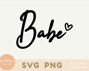 Babe with Heart SVG, Girl Power Saying, Cricut File