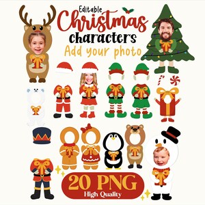 May include: A selection of 20 PNG Christmas character cutouts with photo spaces. Designs include reindeer, elf, snowman, and gingerbread people. Text reads "Editable Christmas characters Add your photo" and "20 PNG High Quality."