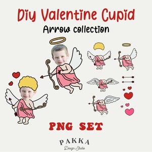May include: DIY Valentine Cupid Arrow Collection PNG Set.  A set of digital images featuring a cartoon cupid with a halo, wings, and bow and arrow.  The cupid has a blank space for a face, allowing you to add a photo.  The set also includes hearts and arrows.