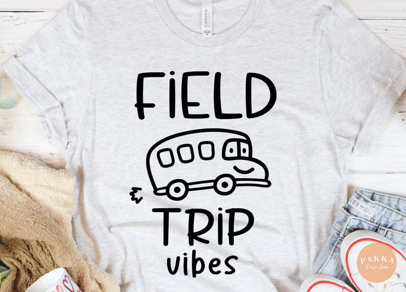 Field Trip Vibes Svg Pngfield Trip Svgteacher School Svgpng Etsy