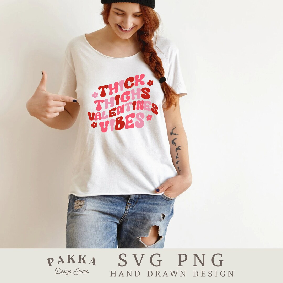Thick Thighs Valentine Vibes Svg,retro Valentine Svg,hippie Boho Svg ...