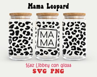 Editable Leopard Mama svg,16oz Libbey glass wrap template svg, Cheetah coffee glass svg,Mother day svg,cricut cut file