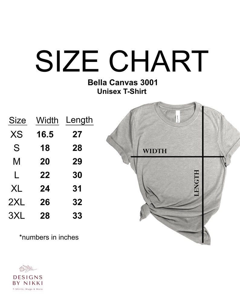 May include: Size chart for a Bella Canvas 3001 unisex t-shirt. The chart shows the width and length measurements in inches for sizes XS to 3XL.