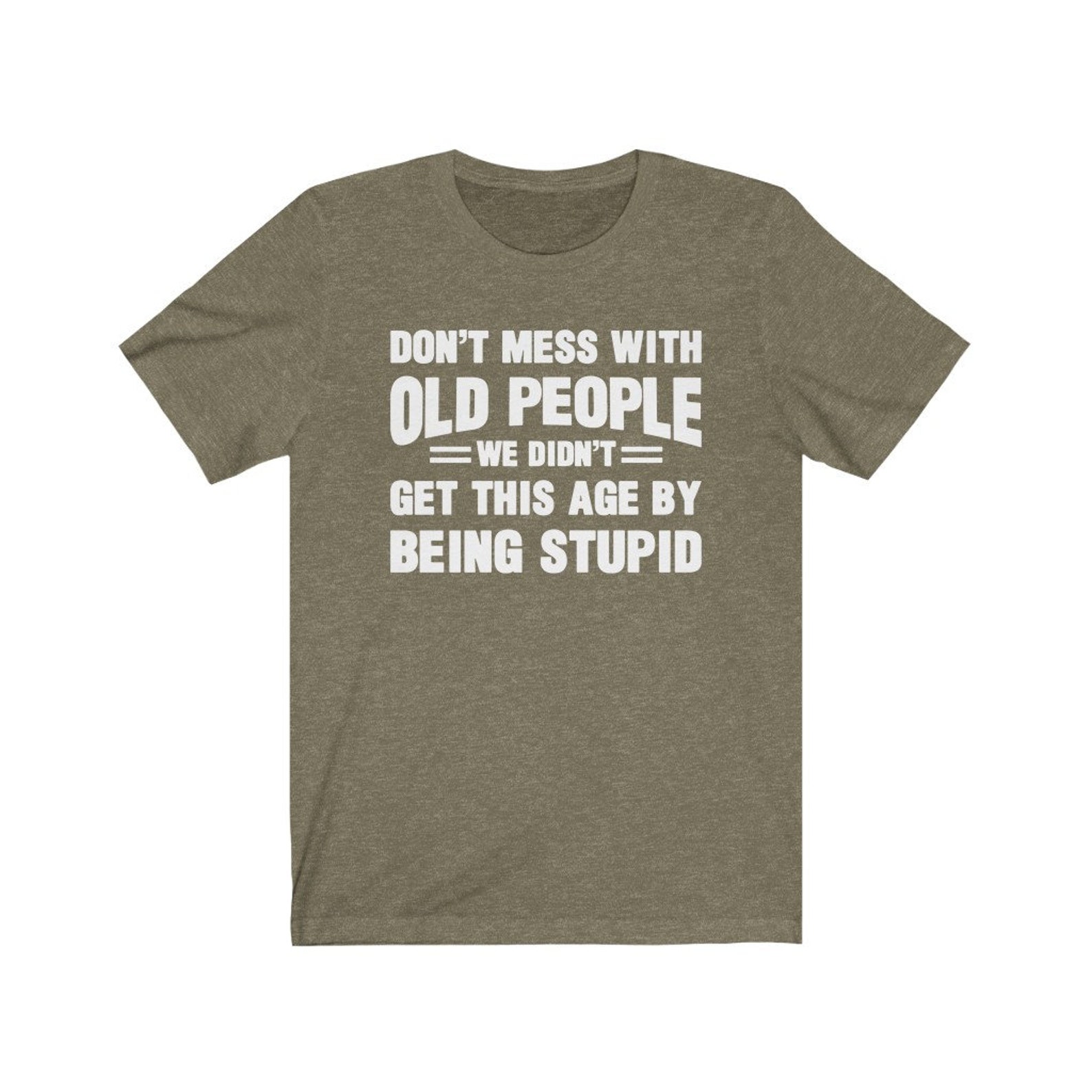 Funny Old People T-shirt, Don't Mess With Old People Shirt, Gift for ...