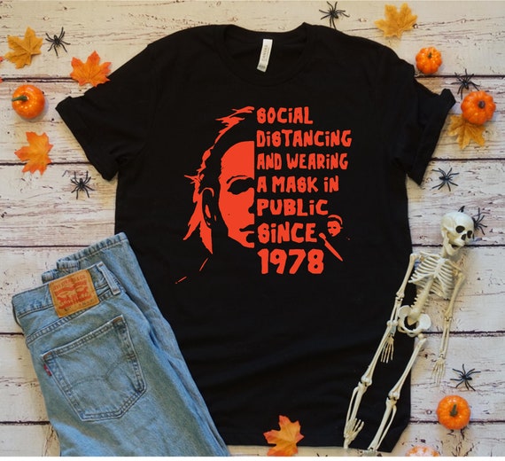 Social Distancing Shirt Michael Myers 