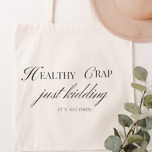 Woven Tote Bag, Healthy Crap Just Kidding It&#39;s Alcohol Funny Naturel Tote Bag, Humorous Grocery Bag, Beach Bag
