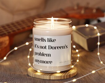 Scented Soy Candle, 'Not My Problem Anymore' Funny Gift, 9oz