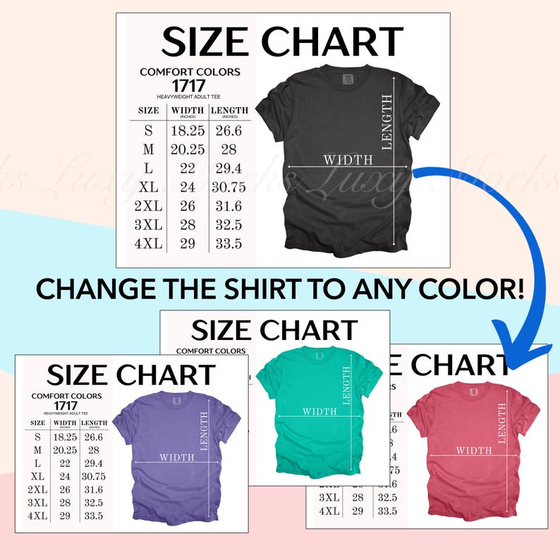 May include: Size chart for a t-shirt with different colors. The chart shows the width and length measurements in inches for sizes S through 4XL. The text "Change the shirt to any color!" is also included.