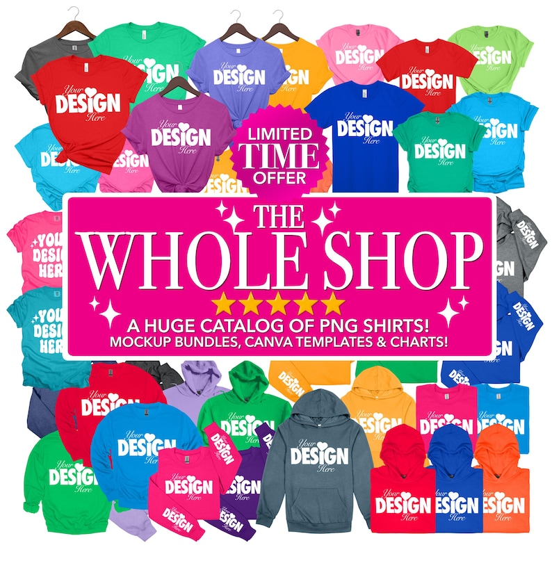 Puede incluir: Una colecci&oacute;n de camisetas y sudaderas con capucha de colores con el texto "Your Design Here" impreso en ellas. La imagen tambi&eacute;n incluye el texto "The Whole Shop" y "A Huge Catalog of PNG Shirts! Mockup Bundles, Canva Templates & Charts!"