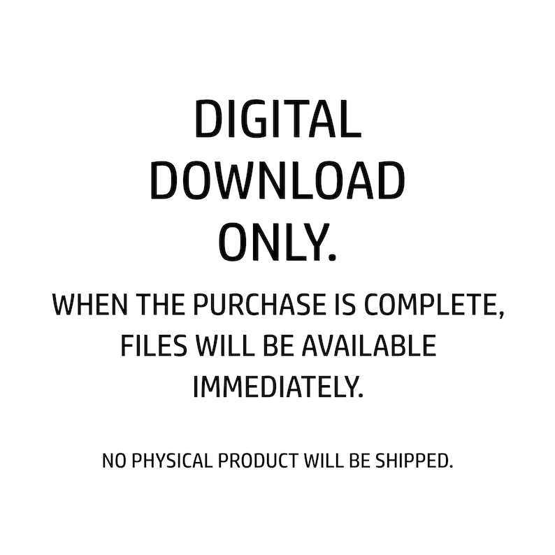 Op de afbeelding: Tekstafbeelding met de tekst "DIGITAAL DOWNLOADEN ALLEEN. WANNEER DE AANKOOP IS VOLTOOID, ZIJN DE BESTANDEN DIRECT BESCHIKBAAR. ER WORDT GEEN FY SIEK PRODUCT VERZONDEN."