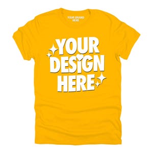 May include: A yellow t-shirt with the text "YOUR DESIGN HERE" and "YOUR BRAND HERE" printed on it.