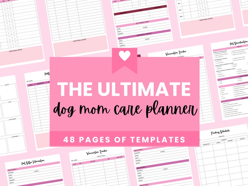 Puede incluir: Un planificador imprimible rosa y blanco con el texto "THE ULTIMATE dog mom care planner" y "48 PAGES OF TEMPLATES". El planificador incluye p&aacute;ginas para informaci&oacute;n del cuidador de mascotas, seguimiento de vacunas, horario de alimentaci&oacute;n y notas adicionales.