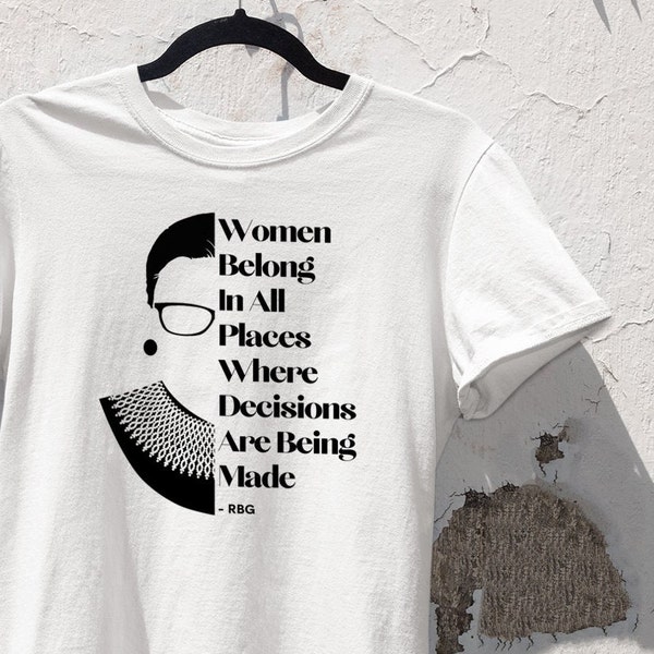 T-SHIRT Unisex 100% Cotton / Sustainable & Fairtrade / Feminist Shirt / Ruth Bader Ginsburg Quote