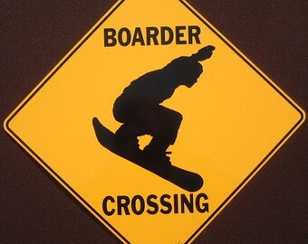 BOARDER CROSSING sign  16 1/2 by 16 1/2 NEW  boarding sports  decor signs art