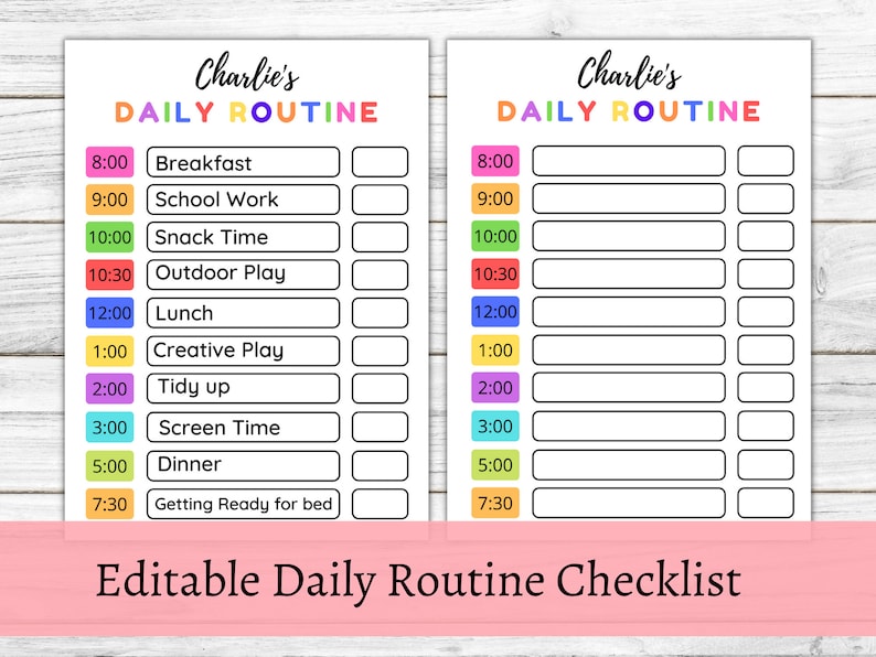 May include: A printable daily routine checklist for children. The checklist is designed for a child named Charlie and includes activities like breakfast, school work, snack time, outdoor play, lunch, creative play, tidy up, screen time, dinner, and getting ready for bed. The checklist has a colorful design with a rainbow of colors.