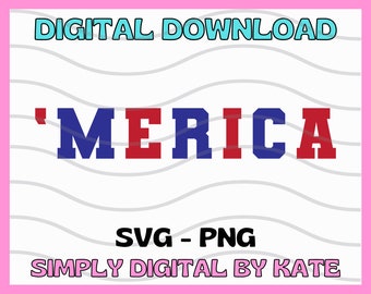 MERICA America | 4th of July SVG PNG | Red White & Blue Stars | Cute Shirt Design| Digital Download for Cricut Silhouette Cutting Files