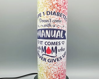Type 1 Diabetes Mom Tumbler, 20 oz Skinny Metal Tumbler