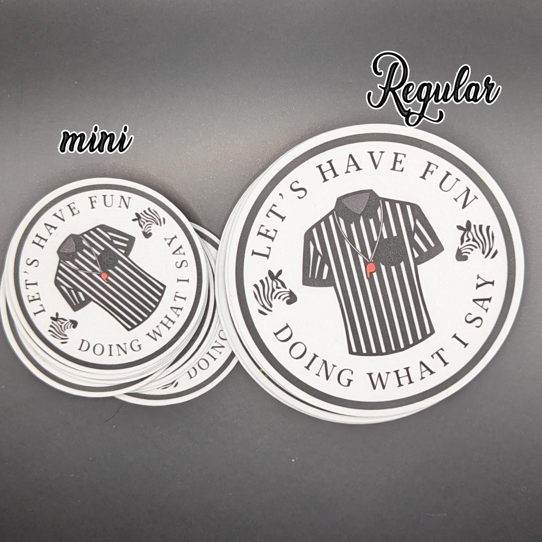 Refferee Stickers Funny Referee Sticker – 'let's Have Fun Doing What I Say' – Roller ...