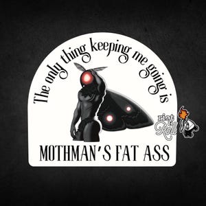 Pegatina divertida de Mothman: «Mothman's Fat *ss» (Hombre polilla gordo) - Pegatina de criatura críptica - Acabado mate con purpurina