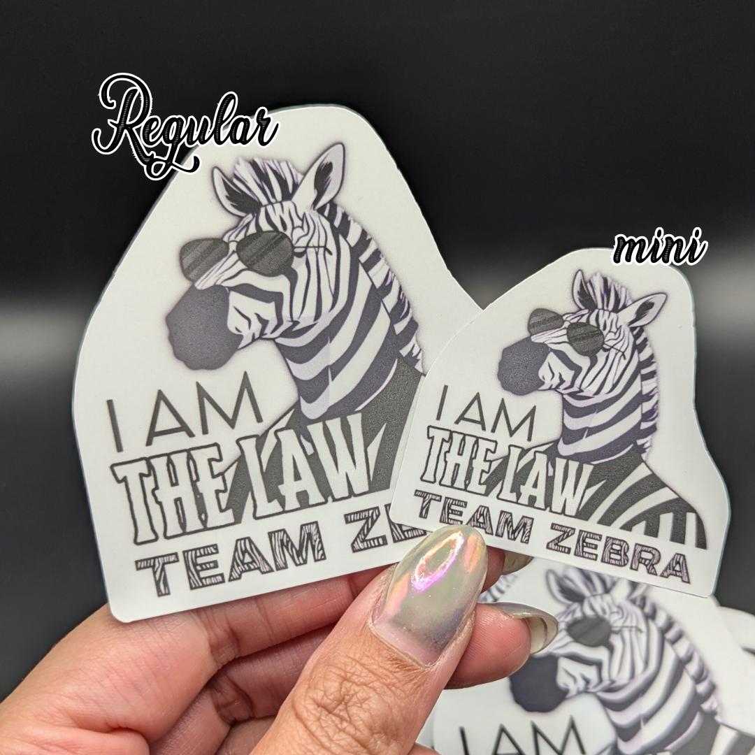 Refferee Stickers Funny Zebra Referee Sticker – 'I Am the Law - Team Zebra' – Cool Ref ...