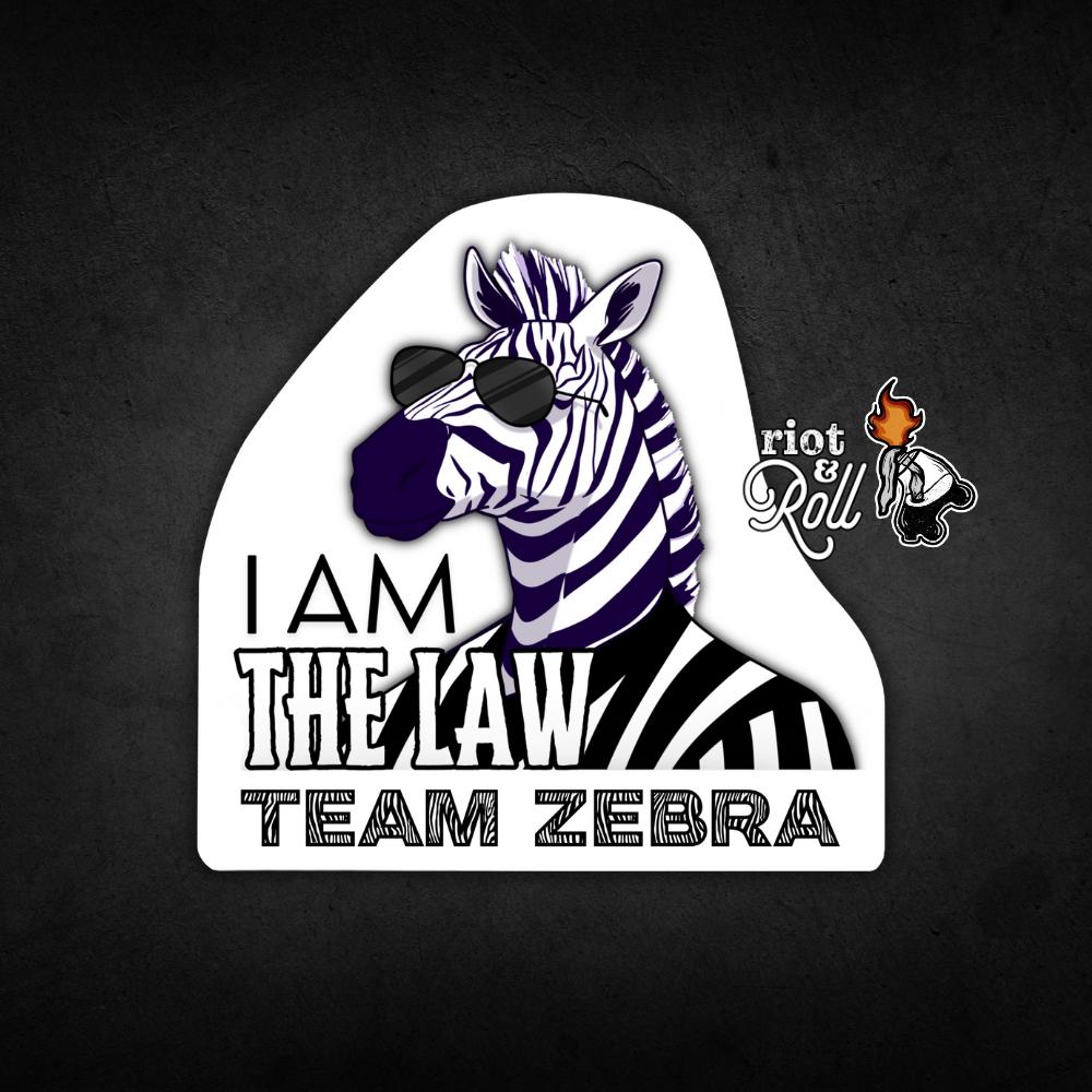 Refferee Stickers Funny Zebra Referee Sticker – 'I Am the Law - Team Zebra' – Cool Ref ...