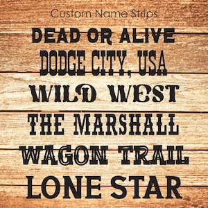 Western Name Strips - Custom Personalized Cowboy and Western Style Decals for Vehicles, School, Labels, and More - Several Styles and Colors