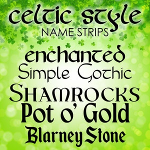 Celtic Irish Name Strips - Personalized Vinyl Letters for Tumblers, Vehicles, Storage Boxes, School Labels & More - Custom Irish Decal