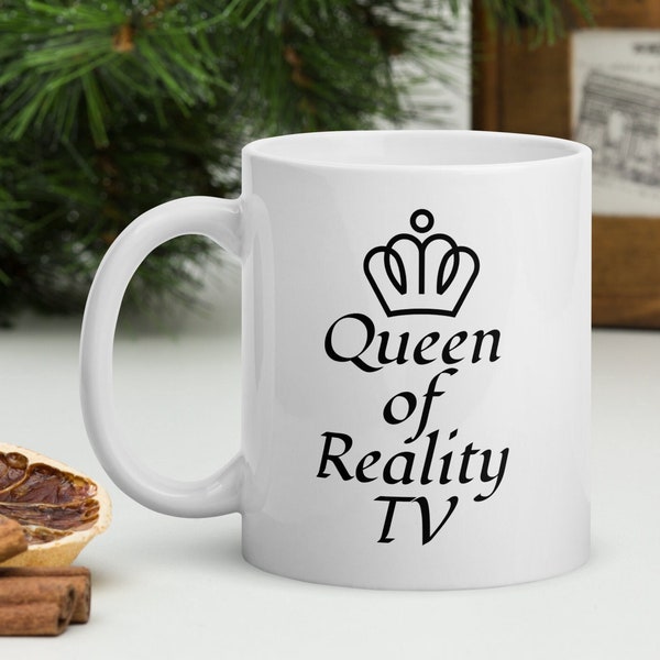 Queen of Reality TV, Taza de café Reality TV, Taza Funny Queen, Queen regalo mamá, Reality Queen regalo, Hermano Queen regalo, TV Reality show, Queen