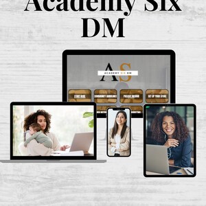 Puede incluir: Una pantalla de computadora que muestra el sitio web Academy Six DM con el texto "Academy Six DM" y cuatro botones: "Comenzar aquí", "Pautas de la comunidad", "Ingresos pasivos" y "Configurar tu tienda". Tres personas están en videollamadas en diferentes dispositivos: una mujer sosteniendo un bebé en una computadora portátil, una mujer en un teléfono inteligente y una mujer en una tableta.