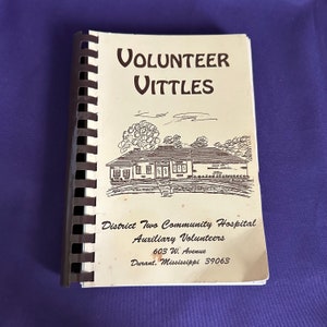 Vintage 1978 Volunteer Vittles District 2 Community Hospital Auxiliary Volunteers Cookbook