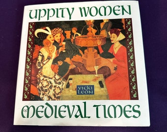 Vintage Hard back Book Uppity Women of Medieval Times