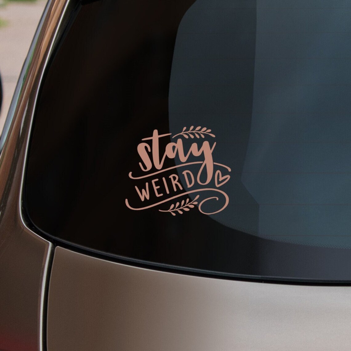 Funny Car Decal, Funny Car Sticker, Stay Weird Decal, Car Decals for ...