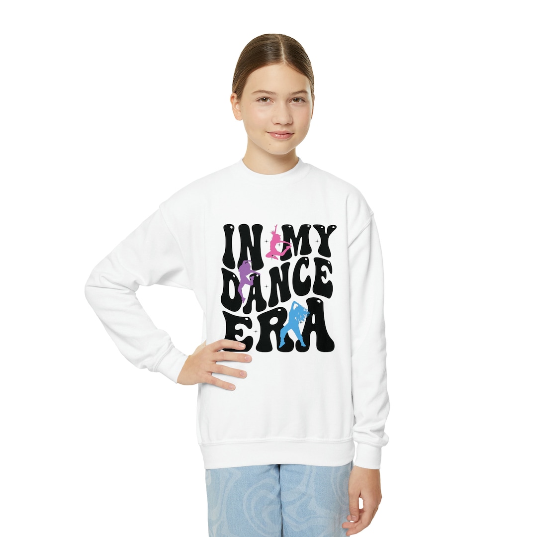 In My Dance Era Sweatshirt Dance Era Sweatshirt Youth Etsy