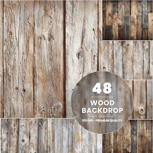 Może przedstawiać: Kolaż zdjęć tła z drewna. Obrazy przedstawiają różne odcienie brązowych, szarych i beżowych desek drewnianych. Tekst "48 WOOD BACKDROP 300 DPI - PREMIUM QUALITY" jest wyświetlany w okrągłej grafice.