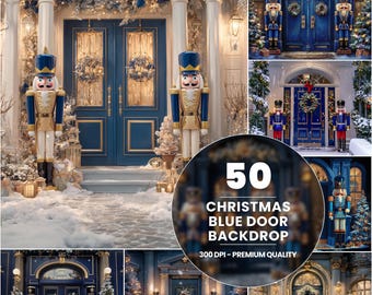 Puede incluir: Imagen compuesta que presenta múltiples escenas de puertas azules decoradas para Navidad. Cada escena incluye una puerta azul, coronas y figuras de cascanueces. La imagen también incluye el texto "50 Christmas Blue Door Backdrop".