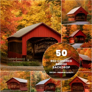 May include: A collection of images featuring a red covered bridge surrounded by autumn foliage with yellow and orange leaves. The central circular graphic displays the text 50 RED COVERED BRIDGE BACKDROP 300 DPI - PREMIUM QUALITY.