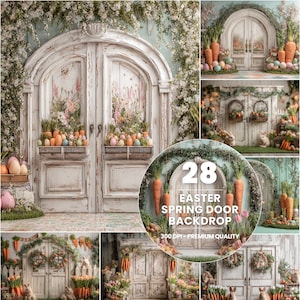 May include: A collage of Easter-themed backdrops featuring distressed white doors, carrots, eggs, and floral arrangements. The main image showcases a pair of doors with planters filled with eggs and flowers. The text in the center reads "28 Easter Spring Door Backdrop".