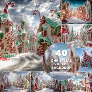May include: A composite image featuring a whimsical Christmas village scene. The village is composed of candy-cane-striped buildings with snow-covered roofs and candy cane accents. The image includes the text "40 CHRISTMAS VILLAGE BACKDROP 300 DPI - PREMIUM QUALITY."