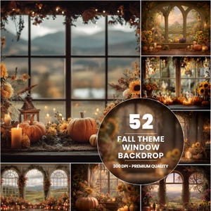 May include: A composite image showcasing a fall-themed window backdrop. The image includes pumpkins, sunflowers, candles, and a window with a scenic view. The text on the image reads "52 Fall Theme Window Backdrop 300 DPI - Premium Quality."